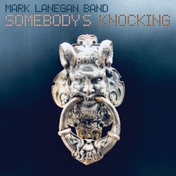 MARK LANEGAN BAND Somebody's Knocking Ltd LP